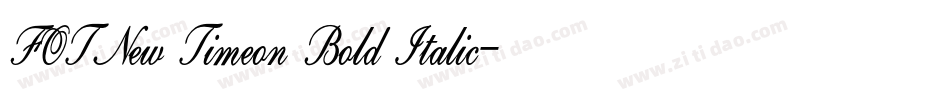FOTNew Timeon Bold Italic字体转换